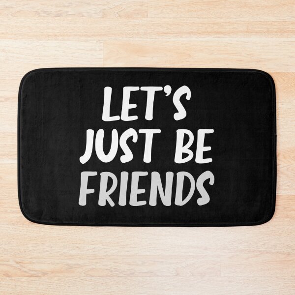 Item preview, Let's Just Be Friends Friendzone For Life designed and sold by Legit Hooligan.