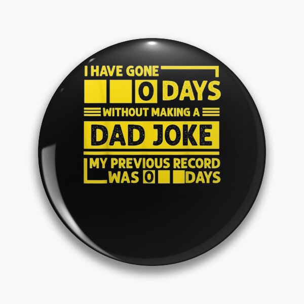 Item preview, Mens I Have Gone 0 Days Without Making Dad Joke Funny Fathers Day  designed and sold by tashiav.