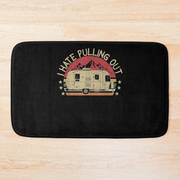 Item preview, Funny Retro Camping I Hate Pulling Out Travel Trailer Rv  designed and sold by tashiav.