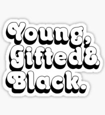 Young, Gifted & Black. Sticker