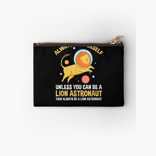 Item preview, Always Be Yourself Unless You Can Be A Lion Astronaut  designed and sold by tashiav.