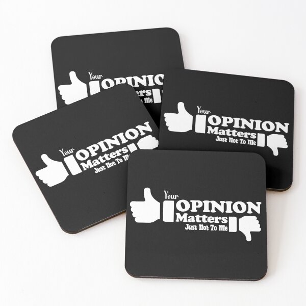Item preview, Your Opinion Matters; Just Not To Me (Dark) designed and sold by the-krisney-way.