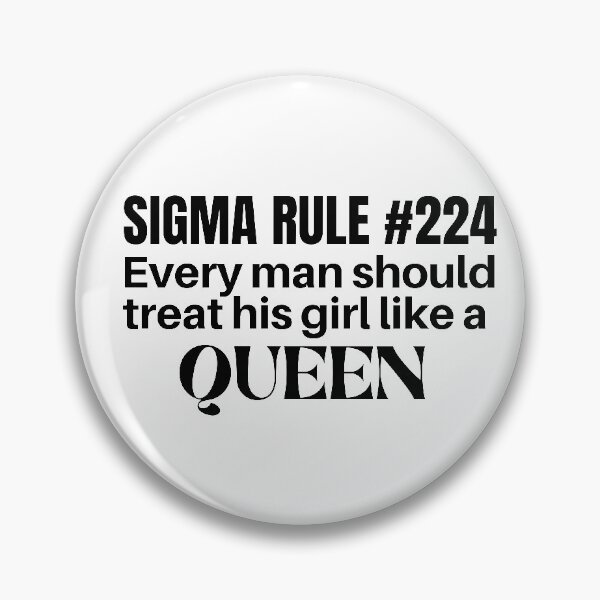Item preview, sigma rule 224 meme- every boy should treat his girl like a queen-trending meme. designed and sold by Rajpramanik.