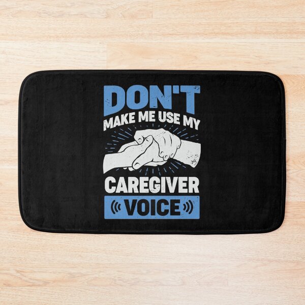 Item preview, Don't Make Me Use My Caregiver Voice designed and sold by Marcid95.