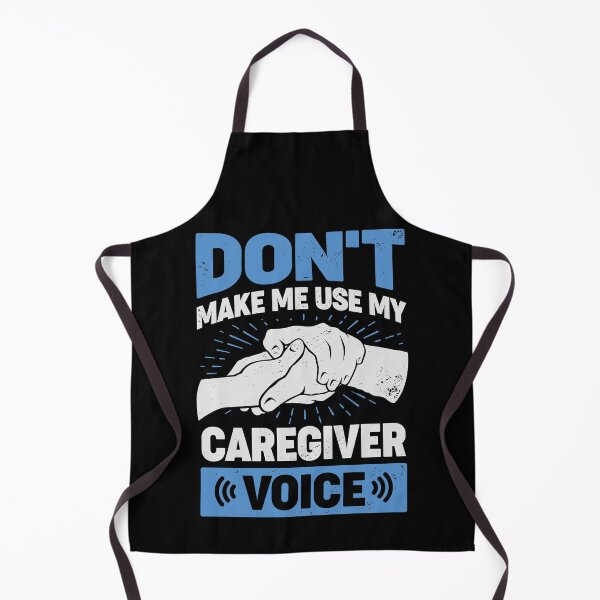 Item preview, Don't Make Me Use My Caregiver Voice designed and sold by Marcid95.