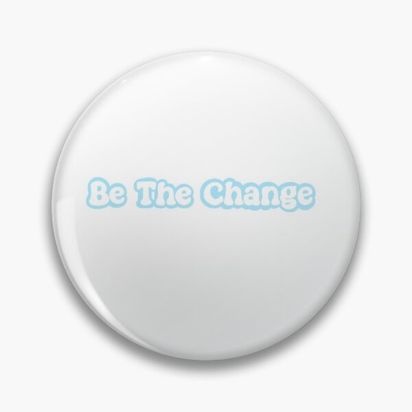 Item preview, Be The Change designed and sold by zoology-student.