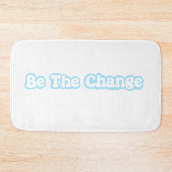 Item preview, Be The Change designed and sold by zoology-student.