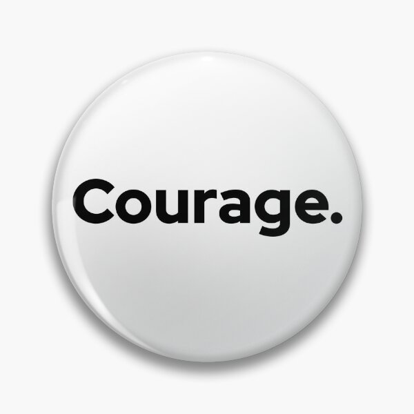 Item preview, Courage. designed and sold by ... Moteefy ....