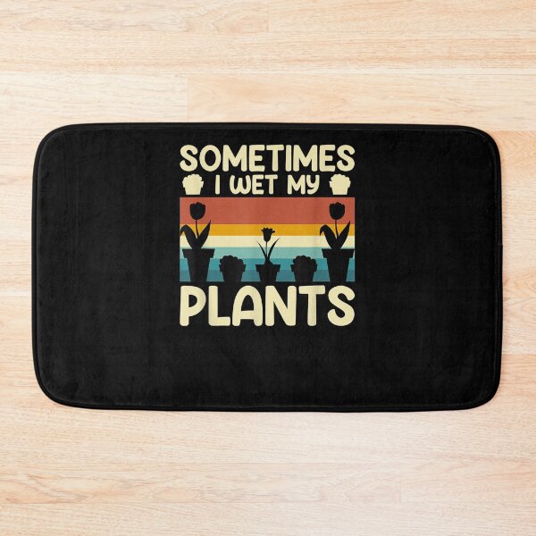 Item preview, Funny Gardening Gardener Sometimes I Wet My Plants  designed and sold by tashiav.