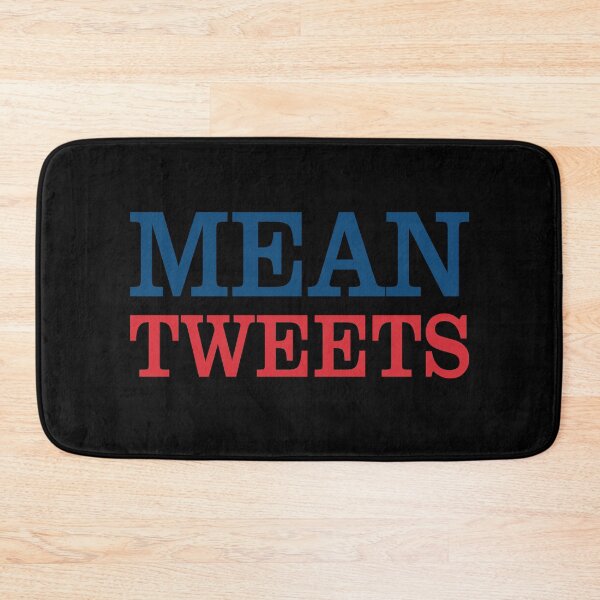 Item preview, Mean Tweets designed and sold by tagmecool.