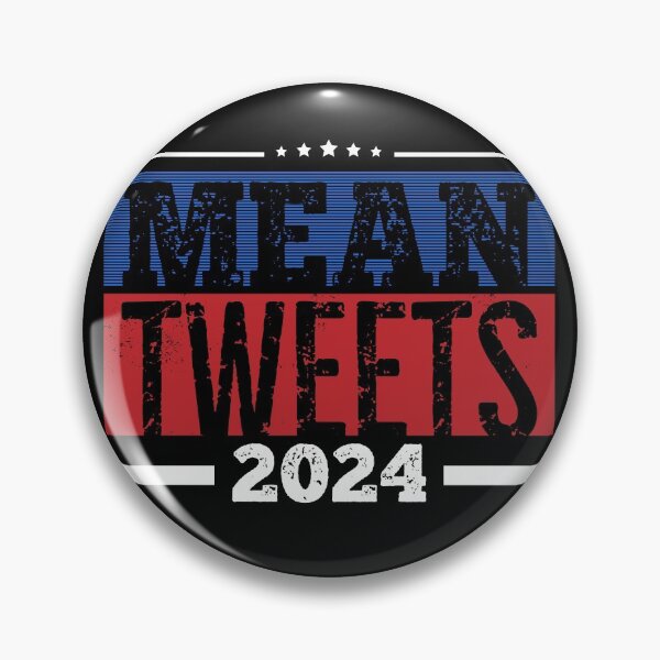 Item preview, Mean Tweets 2024 designed and sold by Nfty-Planet01.