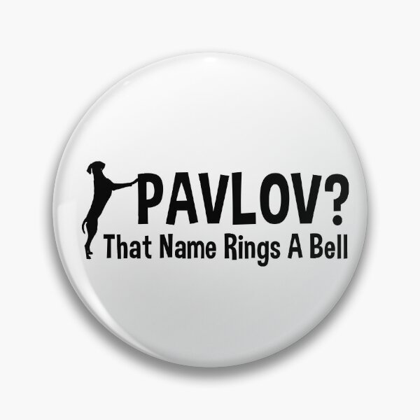 Item preview, Pavlov That name rings a bell designed and sold by ProArtzilla.