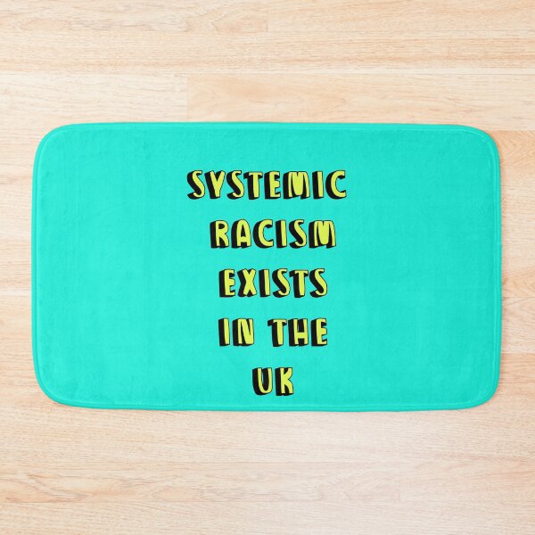 Item preview, systemic racism exists in the UK designed and sold by Stuckinadream.