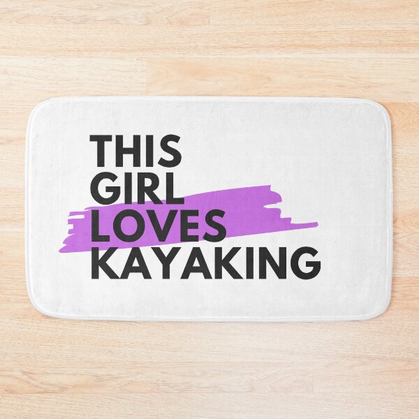 Item preview, This girl loves kayaking designed and sold by TheGreenGoat.