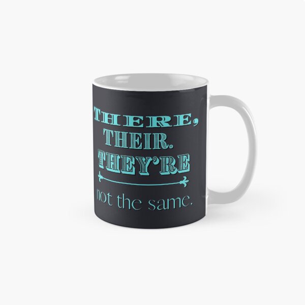 Item preview, There, Their, They're not the same designed and sold by SmartTShirtTime.