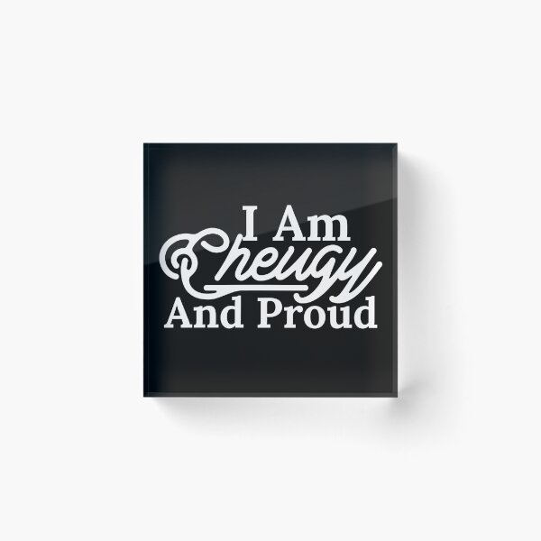 Item preview, I Am Cheugy And Proud designed and sold by Edenjodie.