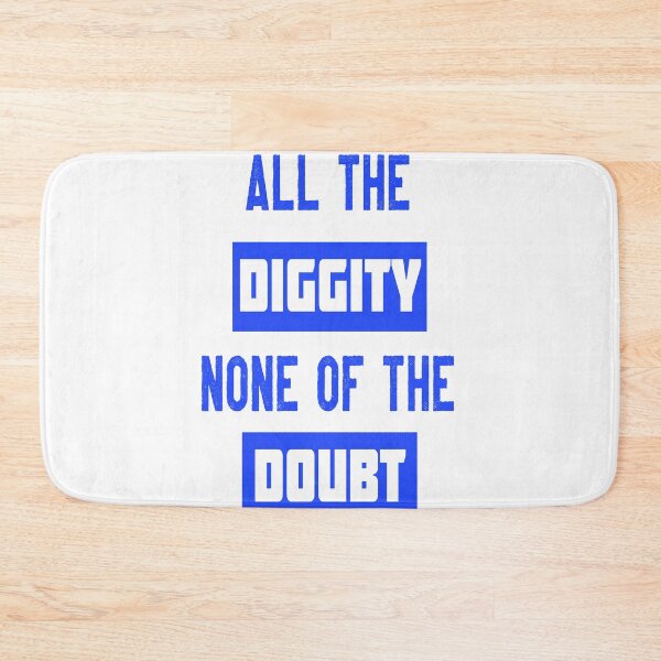 Item preview,  All the diggity none of the doubt designed and sold by GAR5.