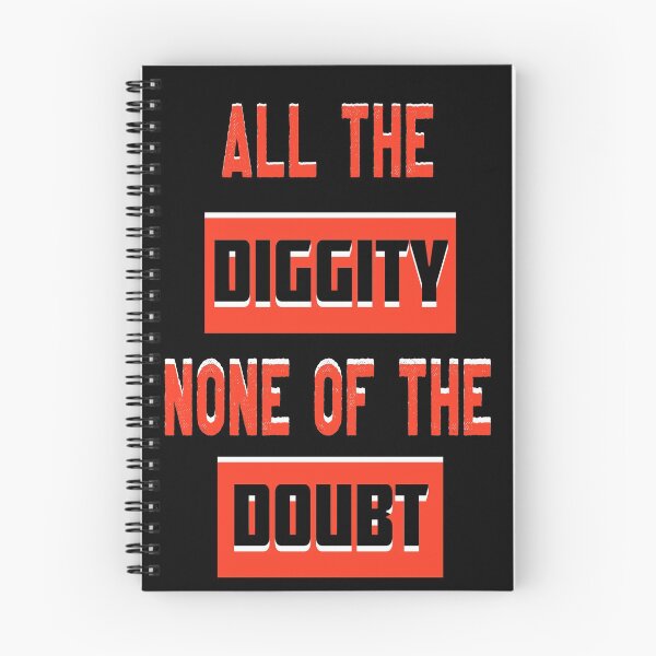 Item preview, All the diggity none of the doubt designed and sold by GAR5.