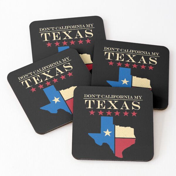 Item preview, Don't California My Texas Design designed and sold by trendyzcom.