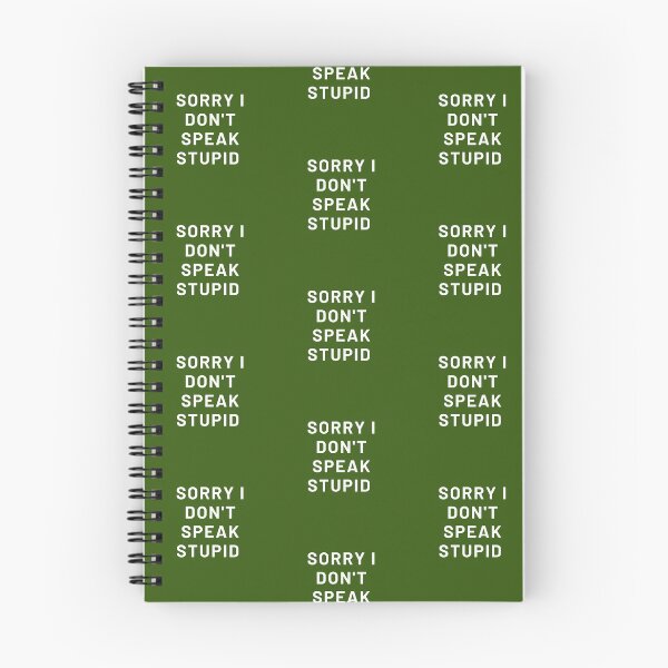 Item preview, Sorry I Don't Speak Stupid designed and sold by Golden-place.