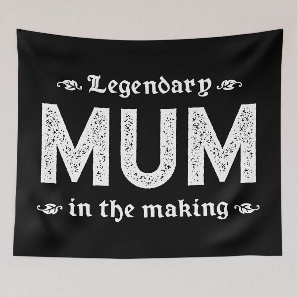 Item preview, Legendary Mum In The Making designed and sold by TimespunThreads.