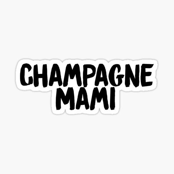 drake champagne mami rihanna Sticker