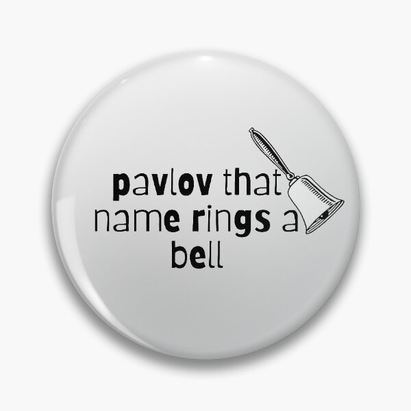 Item preview, pavlov that name rings a bell designed and sold by Hoffman-Design.