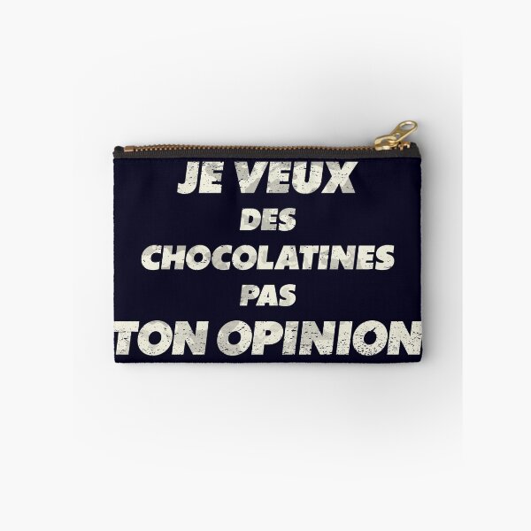 Item preview, Je veux des Chocolatines, Pas ton Opinion, Phrase Française. designed and sold by REDPRINT Studio.
