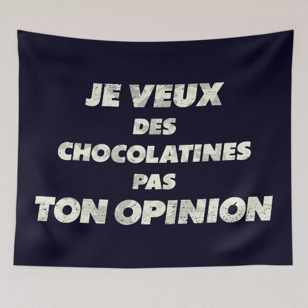 Item preview, Je veux des Chocolatines, Pas ton Opinion, Phrase Française. designed and sold by REDPRINT Studio.