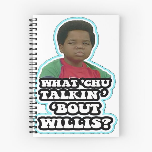 Item preview, What'chu talkin' 'bout, Willis? Gary Coleman Different Strokes designed and sold by sukebepanda.