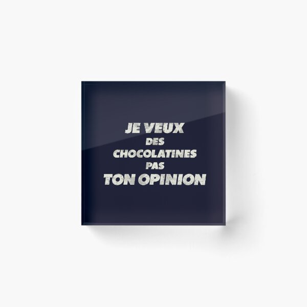 Item preview, Je veux des Chocolatines, Pas ton Opinion, Phrase Française. designed and sold by REDPRINT Studio.