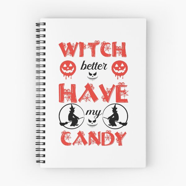 Item preview, Witch Better Have My Candy - Halloween Quotes designed and sold by husseiN-IQ.