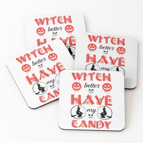Item preview, Witch Better Have My Candy - Halloween Quotes designed and sold by husseiN-IQ.