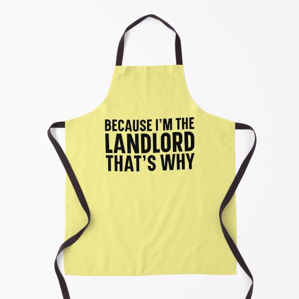 Item preview, Because I'm The Landlord That's Why designed and sold by kamrankhan.