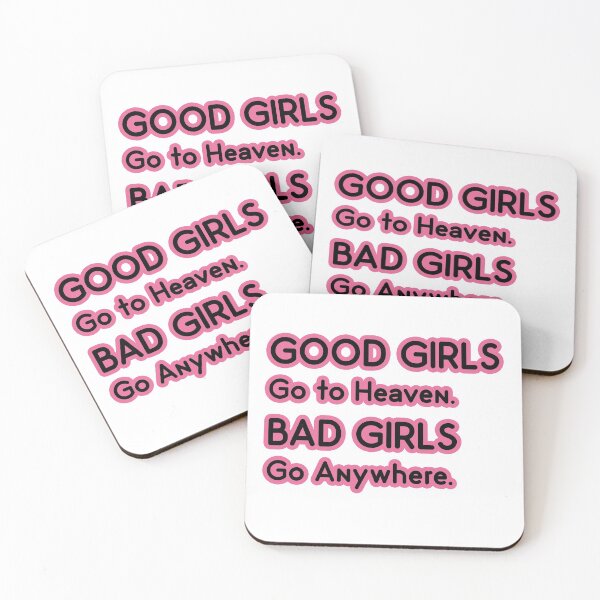 Item preview, Good Girls go to Heaven. Bad Girls go Anywhere designed and sold by PodiShawna.