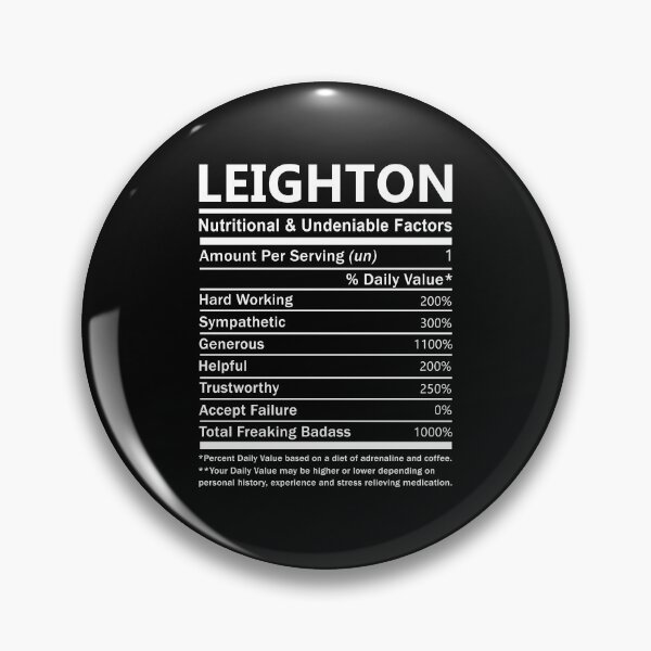 Item preview, Leighton Name T Shirt - Leighton Nutritional And Undeniable Factors Gift Item Tee designed and sold by merystowe1.