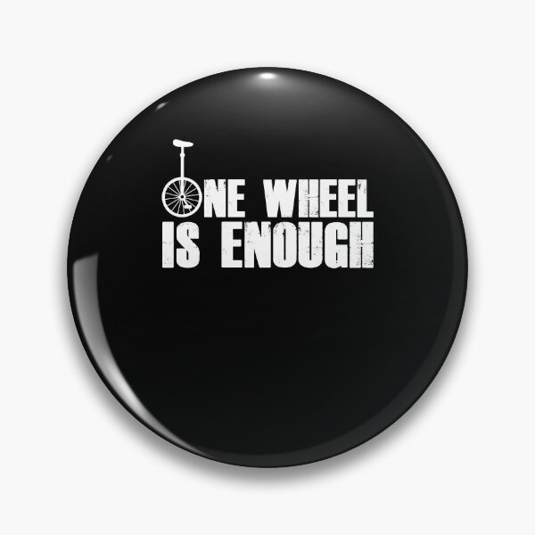 Item preview, One Wheel Is Enough Monocycle Balancing Unicyclist Unicycle designed and sold by Nessshirts.