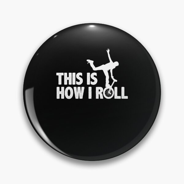 Item preview, This Is How I Roll Unicycling Lover Balancing Monocycle designed and sold by Nessshirts.