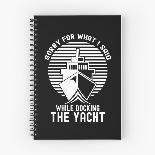 Item preview, Sorry For What I Said While Docking The Boat, Boater designed and sold by SportyDogShop.