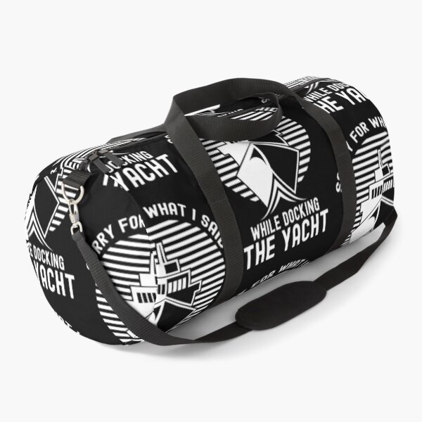 Item preview, Sorry For What I Said While Docking The Boat, Boater designed and sold by SportyDogShop.