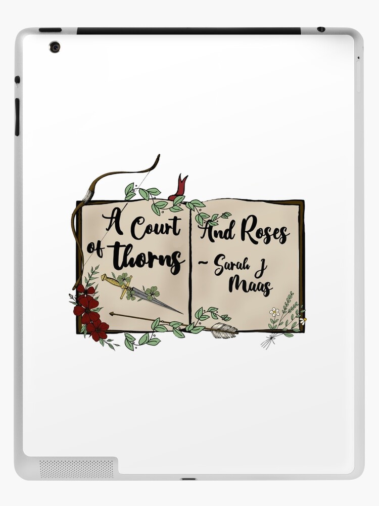A Court of Thorns and Roses (acotar) - Sarah J Maas  iPad Case & Skin for  Sale by CrescntDesigns
