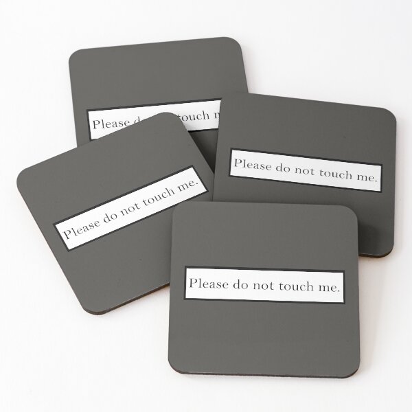 Item preview, Please do not touch me designed and sold by Hallamalla.