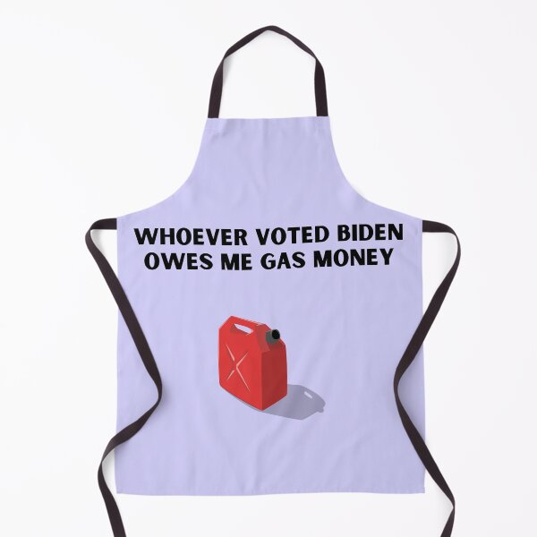 Item preview, Whoever Voted Biden Owes Me Gas Money designed and sold by Zaibo.