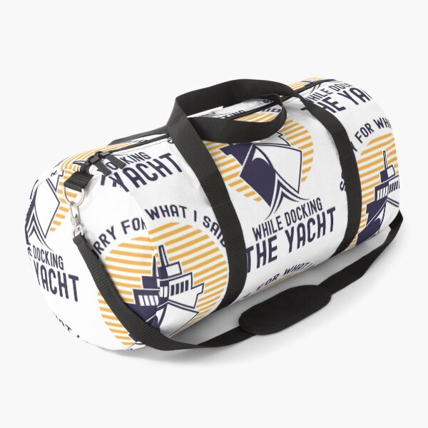 Item preview, Sorry For What I Said While Docking The Boat, Boater designed and sold by SportyDogShop.
