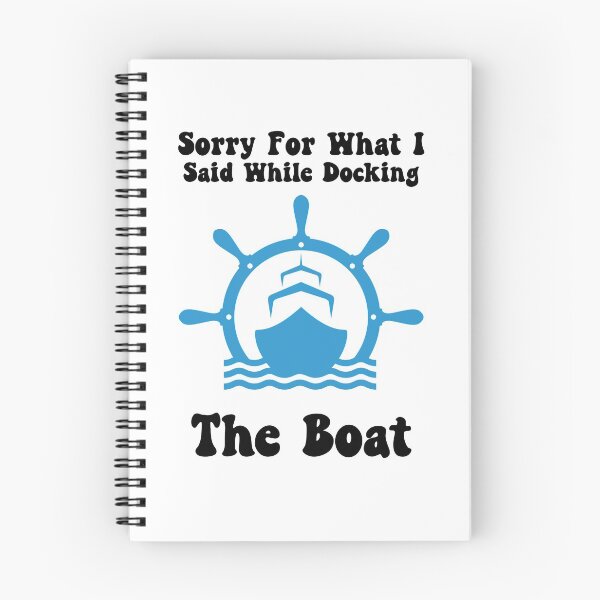 Item preview, Sorry For What I Said While Docking The Boat, Boater designed and sold by SportyDogShop.