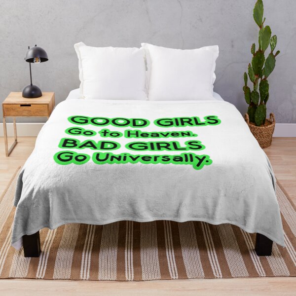 Item preview, Good Girls go to Heaven. Bad Girls go Universally designed and sold by PodiShawna.