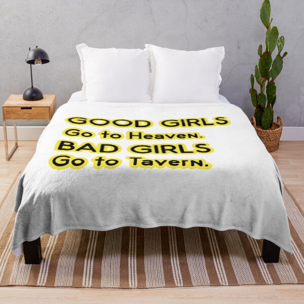 Item preview, Good Girls go to Heaven. Bad Girls go to Tavern designed and sold by PodiShawna.