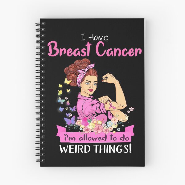 Item preview, I Have Breast Cancer I'm Allowed To Do Weird Things designed and sold by largellie.