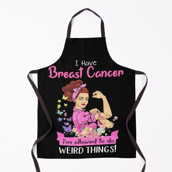 Item preview, I Have Breast Cancer I'm Allowed To Do Weird Things designed and sold by largellie.