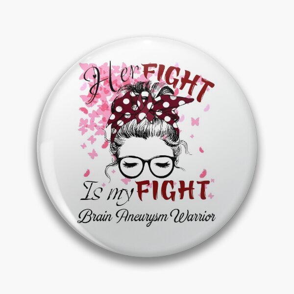 Item preview, Her Fight Is My Fight Brain Aneurysm Warrior designed and sold by rechardtee.